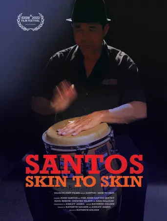 Santos–Skin to Skin (2022)