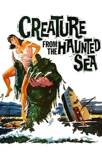 Creature From The Haunted Sea (1961)