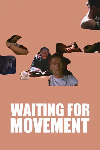 Waiting for Movement (2005)