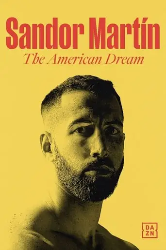 Sandor Martín: The American Dream (2022)