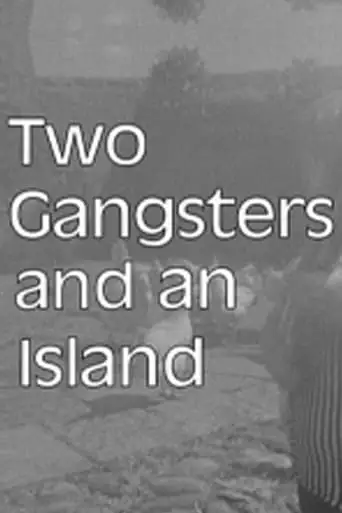 Two Gangsters And An Island (2003)