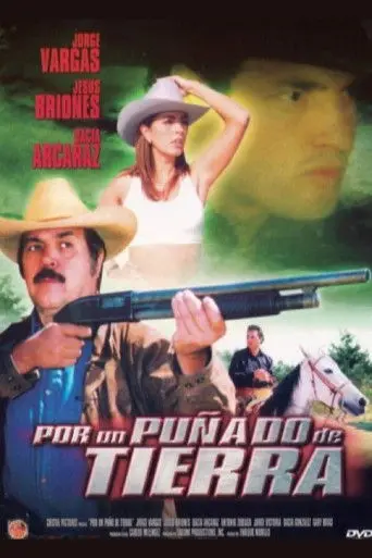 Por un Puñado de Tierra (2002)