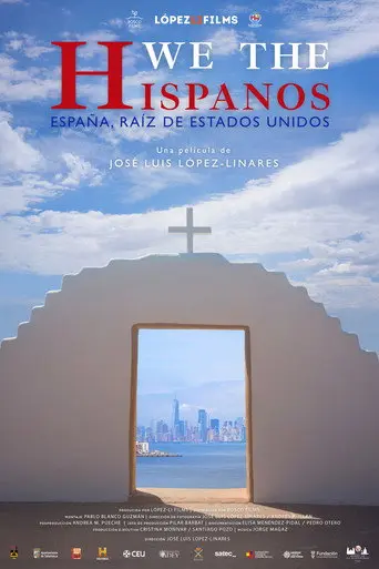 We the Hispanos: España, raíz de Estados Unidos (2026)