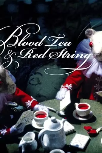 Blood Tea And Red String (2006)