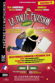 La folle évasion (2016)