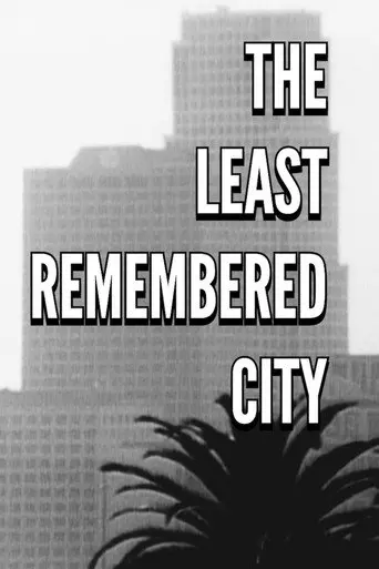 The Least Remembered City (1998)