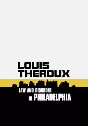 Louis Theroux: Law And Disorder In Philadelphia (2008)