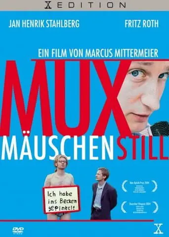 Muxmauschenstill (2004)