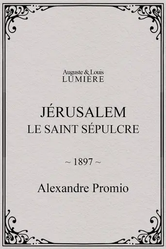 Jérusalem, le saint sépulcre (1897)