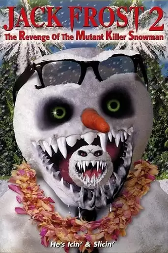 Jack Frost 2: Revenge Of The Mutant Killer Snowman (2000)