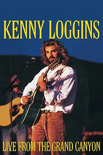 Kenny Loggins: Live from the Grand Canyon (1992)