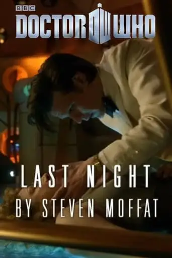 Doctor Who - Night and The Doctor: Last Night (2012)