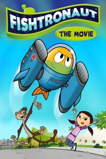 Fishtronaut: The Movie (2018)