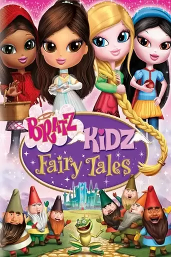 Bratz Kidz Fairy Tales (2008)