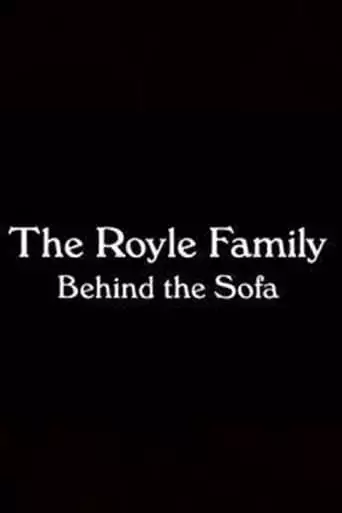 The Royle Family: Behind The Sofa (2010)