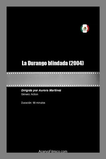 La Durango blindada (2004)