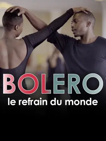 Boléro, le refrain du monde (2019)