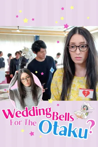 Wedding Bells For The Otaku? (2017)