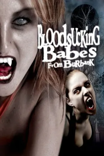 Blood Sucking Babes from Burbank (2007)