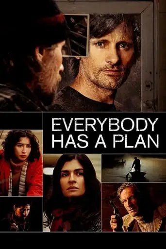 Everybody Has A Plan (2012)