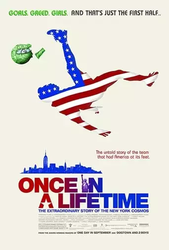 Once In A Lifetime: The Extraordinary Story Of The New York Cosmos (2006)