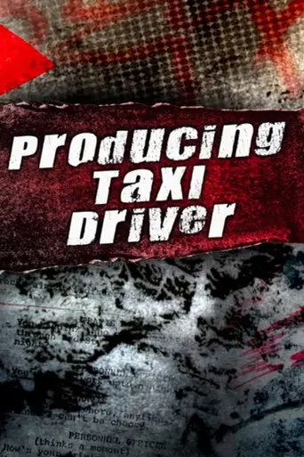 Producing 'Taxi Driver' (2007)