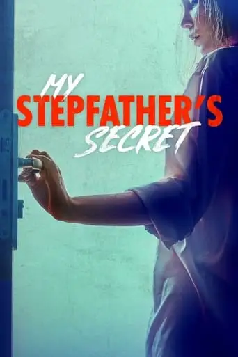 My Stepfather's Secret (2019)