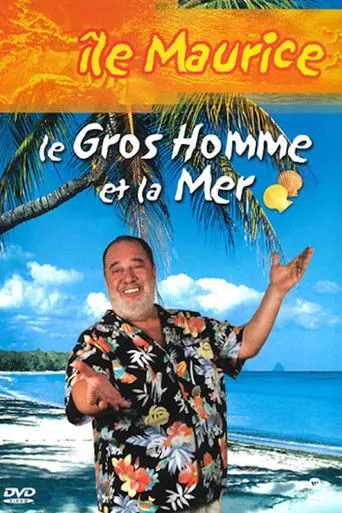 Le Gros Homme et la mer - Carlos à l'Île Maurice. (2004)