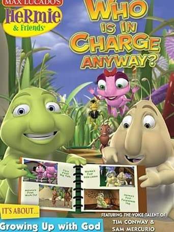 Hermie And Friends: Who's In Charge Anyway? (2010)