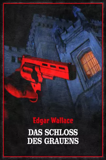 Edgar Wallace - Das Schloss Des Grauens (2002)