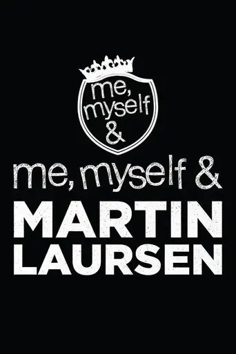 Me, Myself & Martin Laursen (2012)