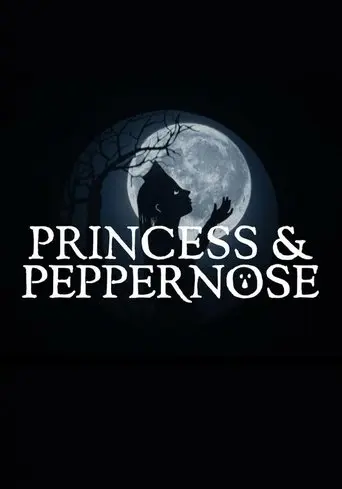 Princess & Peppernose (2021)