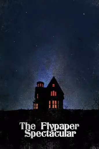 The Flypaper Spectacular (2022)