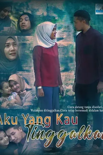 Aku Yang Kau Tinggalkan (2019)