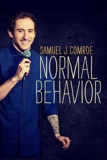 Samuel J. Comroe: Normal Behavior (2017)