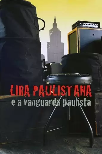 Lira Paulistana e a Vanguarda Paulista (2012)