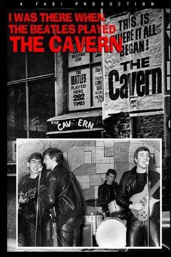 I Was There: When The Beatles Played The Cavern (2011)
