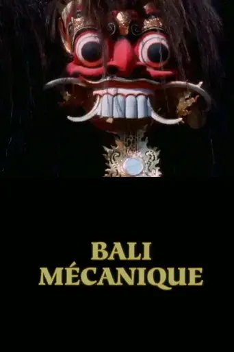Bali Mécanique (1992)