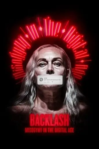 Backlash: Misogyny In The Digital Age (2022)
