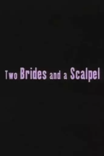 Two Brides and a Scalpel: Diary of a Lesbian Marriage (2000)