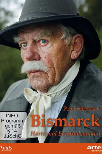 Bismarck - Härte und Empfindsamkeit (2015)