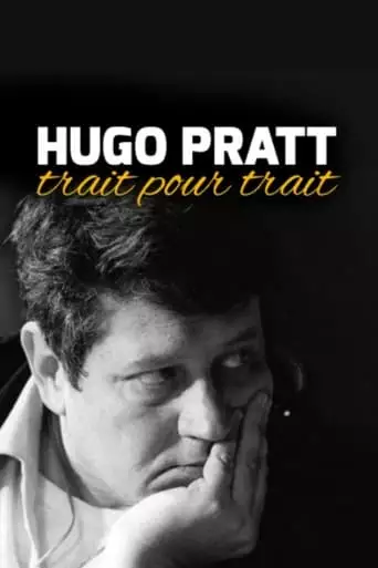Hugo Pratt, Trait Pour Trait (2016)