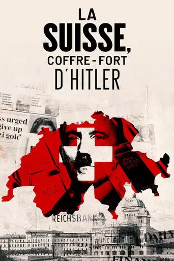 Switzerland, Hitler's Bankers (2016)