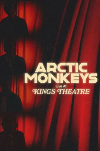 Arctic Monkeys Live at Kings Theatre (2022)