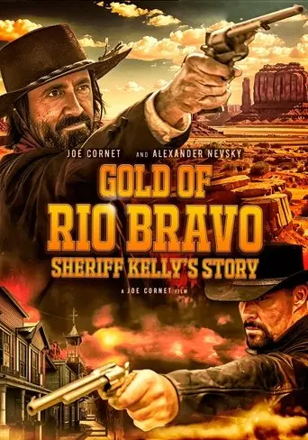 Gold of Rio Bravo: Sheriff Kelly's Story (2025)