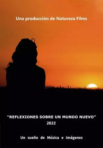 Reflexiones Sobre Un Mundo Nuevo (2023)
