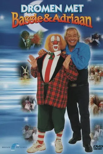 Bassie & Adriaan: Dromen met Bassie & Adriaan (2006)