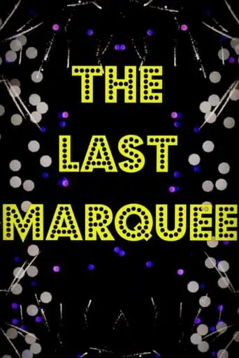 The Last Marquee (2024)
