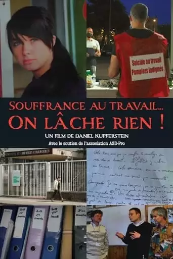 Souffrance Au Travail... On Lache Rien ! (2022)
