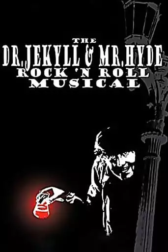 The Dr. Jekyll & Mr. Hyde Rock 'n Roll Musical (2003)